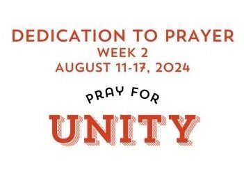 Prayer Focus: Unity August 11-17, 2024