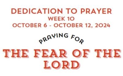 Prayer Focus: The Fear of the Lord October 6-12, 2024