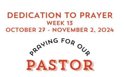 Prayer Focus: Pastor October 27-November 2, 2024