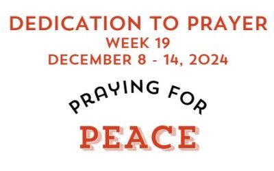 Prayer Focus: Peace December 8-14, 2024