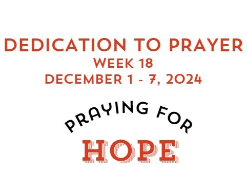 Prayer Focus: Hope December 1-7, 2024