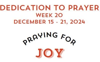 Prayer Focus: Joy December 15-21, 2024