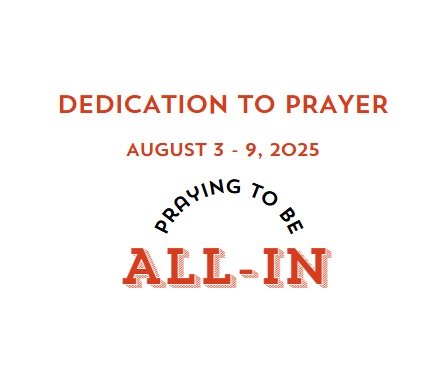 Prayer Focus: All-In August 3-9, 2025