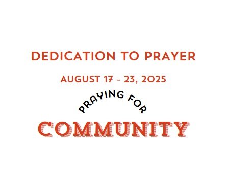 Prayer Focus: Community August 17-23, 2025
