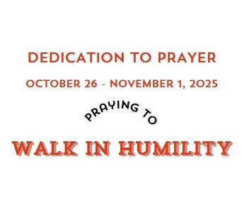 Prayer Focus: Walk in Humility October 26 – November 1, 2025