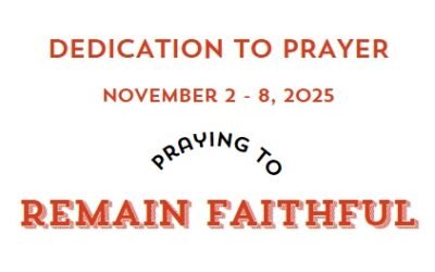 Prayer Focus: Remain Faithful November 2-8, 2025