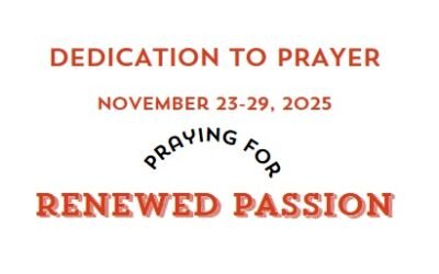 Prayer Focus: Renewed Passion November 23-29, 2025