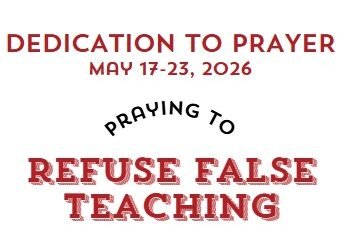 Prayer Focus: Refuse False Teaching May 17-23, 2026