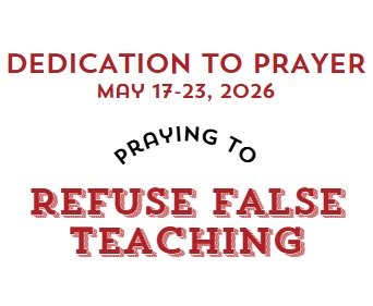 Prayer Focus: Refuse False Teaching May 17-23, 2026