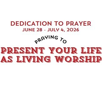 Prayer Focus: Life As Living Worship June 28 – July 4, 2026
