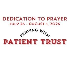 Prayer Focus: Patient Trust July 26 – August 1, 2026