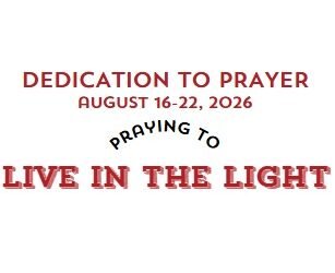 Prayer Focus: Live In The Light August 16-22, 2026