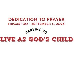 Prayer Focus: Live As God’s Child August 30 – September 5, 2026