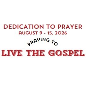 Prayer Focus: Live The Gospel August 9-15, 2026