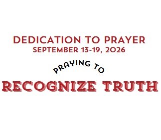 Prayer Focus: Recognize Truth September 13-19, 2026